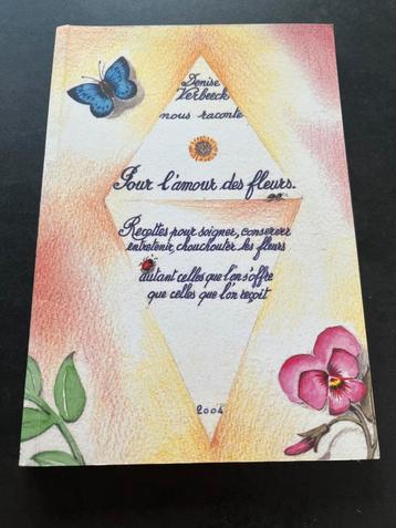 Denise Verbeeck nous raconte Pour l’amour des fleurs., Enlèvement ou Envoi, Utilisé, Arrangements floraux, Décoration florale