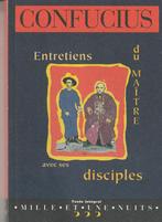 Entretiens du Maître avec ses disciples Confucius, Livres, Philosophie, Comme neuf, Confucius, Général, Enlèvement ou Envoi