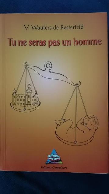 „Je zult geen man zijn” V. Wauters van Besterfeld beschikbaar voor biedingen