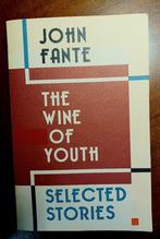 John Fante, The Wine of Youth. Selected Stories, Utilisé, Enlèvement ou Envoi, John Fante, Amérique