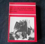 Les locomotives à vapeur de l' Etat Belge à la S.N.C.B., Collections, Livre ou Revue, Utilisé, Enlèvement ou Envoi, Train