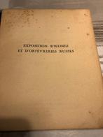Art Russe - Exposition D'icônes et d'orfévreries Russes 1931, Antiquités & Art, Enlèvement ou Envoi