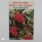 Guide des Plantes Herbes et Baies Sauvages (Reader's Digest), Utilisé, Enlèvement ou Envoi, Fleurs, Plantes et Arbres, Colette Brault