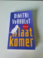 Boek "De Laatkomer", Ophalen of Verzenden, Zo goed als nieuw, Dimitri Verhulst