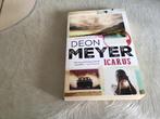 Icarus-Deon Meyer, Boeken, Ophalen of Verzenden, Zo goed als nieuw