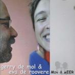 CD-  Gerry De Mol & Eva De Roovere ‎– Min & Meer, Ophalen of Verzenden