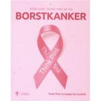 Boek Alles over leven met en borstkanker,think pink, Boeken, Wetenschap, Nieuw, Ophalen of Verzenden