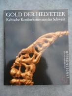 Gold der Helvetier  Keltische kostbarkeiten, Boeken, Geschiedenis | Wereld, Ophalen of Verzenden, Zo goed als nieuw