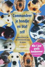 Commandeer je hondje en blaf zelf / Marion Spierenburg, Livres, Animaux & Animaux domestiques, Comme neuf, Enlèvement ou Envoi