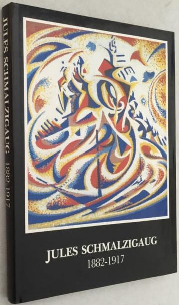 Jules Schalzigaug   1  1882 - 1917   Monografie, Envoi, Neuf, Peinture et dessin