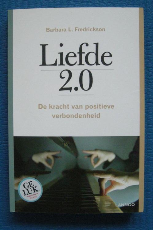Liefde 2.0 - Barbara L. Fredrickson, Boeken, Psychologie, Zo goed als nieuw, Ophalen of Verzenden