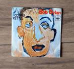 45 toeren - Bob Dylan - Wigwam, Ophalen of Verzenden