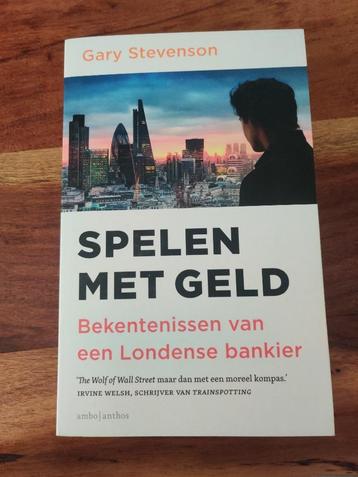 Spelen met geld - Gary Stevenson - Boek beschikbaar voor biedingen