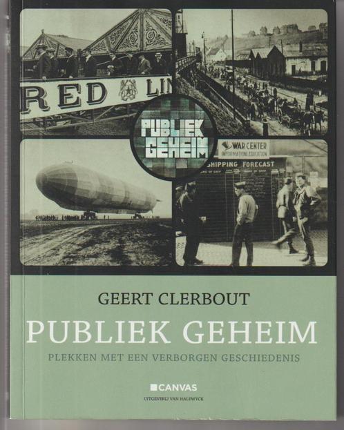 Publiek geheim van Geert Clerbout, Boeken, Geschiedenis | Nationaal, Ophalen of Verzenden