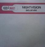 Nightvision – Believin, Cd's en Dvd's, Vinyl | Dance en House, Ophalen of Verzenden, Zo goed als nieuw