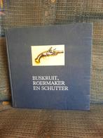Buskruit, Roermaker et Schutter J.R. vd Neutre 1981, Livres, Guerre & Militaire, Autres sujets/thèmes, Utilisé, Enlèvement ou Envoi