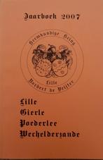 Lille Gierle Poederlee Wechelderzande JB 2007 vroeger en nu, Ophalen of Verzenden, 20e eeuw of later, Zo goed als nieuw