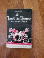 Le Tour de France en prise directe, Pierre Macaigne, Course à pied et Cyclisme, Utilisé, Enlèvement ou Envoi, Pierre Macaigne