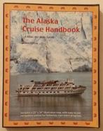 The Alaska cruise handbook: A mile-by-mile guide - 2008., Livres, Enlèvement ou Envoi