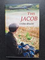 L'arbre déraciné - Yves Jacob, Ophalen of Verzenden, Zo goed als nieuw, Yves Jacob