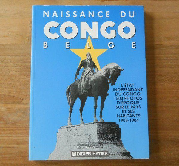 Naissance du Congo belge - L' Etat indépendant du Congo, Boeken, Geschiedenis | Wereld, Gelezen, Afrika, Ophalen of Verzenden