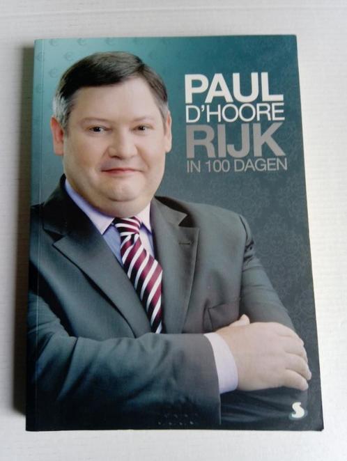 ❗💸💰🤑🪙 Rijk in 100 dagen Auteur: Paul D'Hoore 💸💰🤑🪙❗, Boeken, Economie, Management en Marketing, Geld en Beleggen, Ophalen of Verzenden