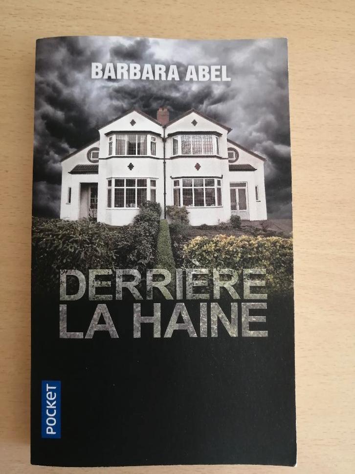 Derrière la haine de Barbara Abel, Boeken, Thrillers, Ophalen of Verzenden