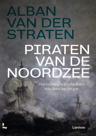 Piraten van de Noordzee, Boeken, Geschiedenis | Wereld, Zo goed als nieuw, Europa, 15e en 16e eeuw, Ophalen