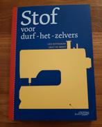 Stof voor durf-het-zelvers 1, Boeken, Ophalen of Verzenden, Nieuw, Borduren en Naaien