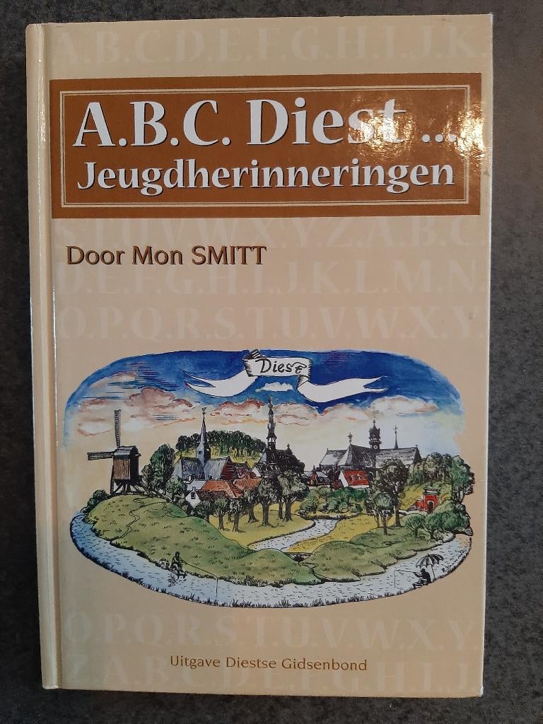 Te koop: Nieuw! Boek "ABC Diest" jeugdherinneringen M.Smitt., Enlèvement, Neuf, Mon Smitt