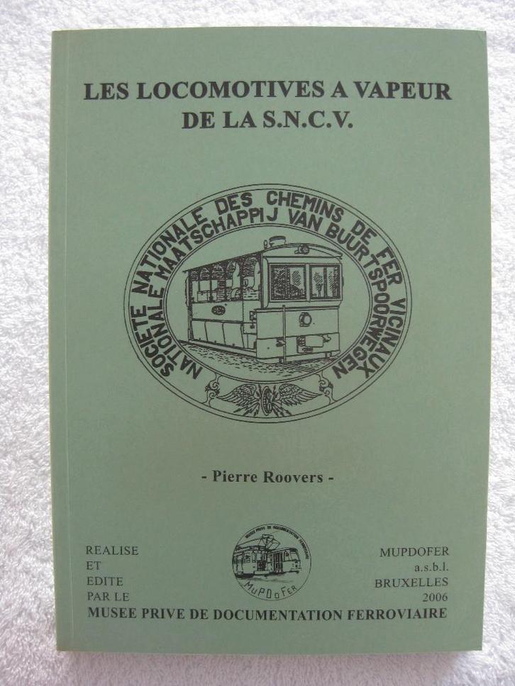 SNCV Vicinaux MMVB locomotives – MUPDOFER Roovers - 2006  , Collections, Trains & Trams, Tram, Enlèvement ou Envoi