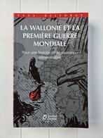 Wallonië en de Eerste Wereldoorlog, Zo goed als nieuw, Paul Delforge, Ophalen of Verzenden, Voor 1940