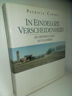 In eindeloze verscheidenheid. Een historisch fresco van Vlaa, Boeken, Geschiedenis | Nationaal, Ophalen of Verzenden, Nieuw