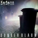 LP/ Kadanz - Donkerblauw <, Levenslied of Smartlap, Ophalen of Verzenden, Zo goed als nieuw, 12 inch