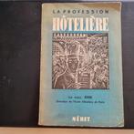 livre ancien " La profession hôtelière", Antiquités & Art, Enlèvement ou Envoi
