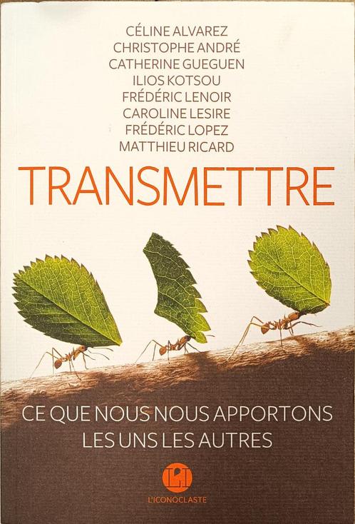 Transmettre : Collectif (M.Ricard, F.Lenoir, C.André) :GRAND, Boeken, Filosofie, Gelezen, Praktische filosofie, Ophalen of Verzenden