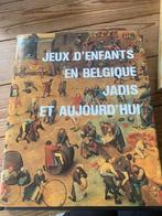 Livre Jeux d’enfants en Belgique jadis et aujourd’hui, 20e eeuw of later, Ophalen of Verzenden, Zo goed als nieuw, Julien Van Remoortere