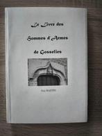 Le livre des hommes d'armes de Gosselies. BASTIN Guy, 19e eeuw, Ophalen of Verzenden, Zo goed als nieuw, BASTIN Guy