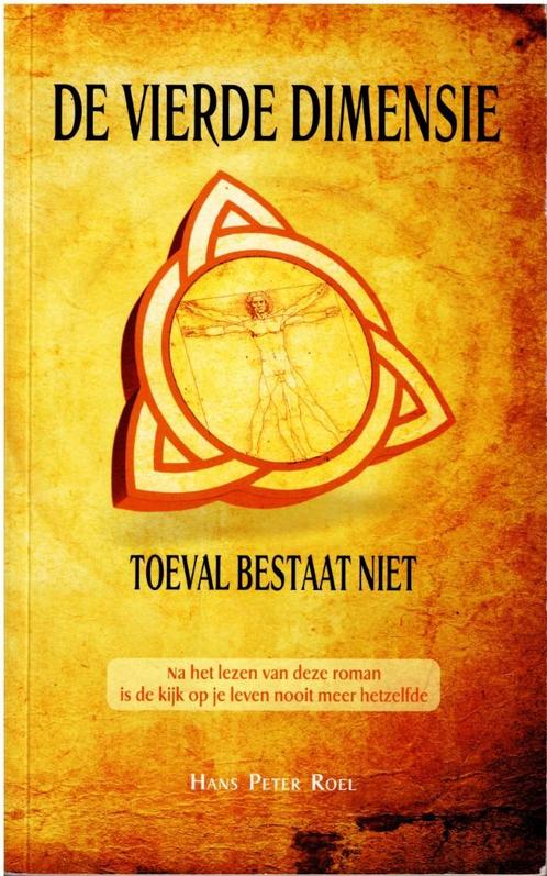 De Vierde dimensie – Hans Peter Roel, Boeken, Esoterie en Spiritualiteit, Zo goed als nieuw, Verhaal of Roman, Spiritualiteit algemeen