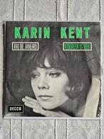 Vinyl singeltje Karin Kent - Rio de Janeiro, Overige formaten, Levenslied of Smartlap, Gebruikt, Ophalen of Verzenden