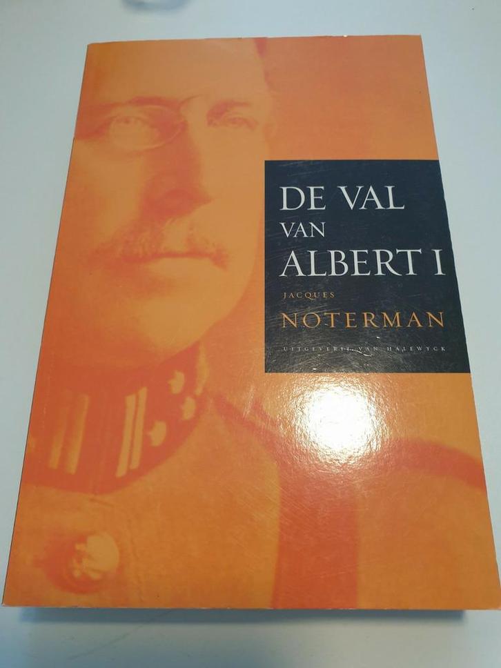 J. Noterman - Val van Albert I, Boeken, Geschiedenis | Nationaal, Zo goed als nieuw, Ophalen of Verzenden