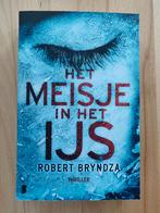 Het Meisje In Het IJs, thriller van Robert Bryndza, Boeken, Ophalen of Verzenden, Zo goed als nieuw