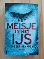 Het Meisje In Het IJs, thriller van Robert Bryndza, Boeken, Thrillers, Ophalen of Verzenden, Zo goed als nieuw