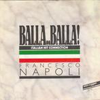 45T: Francesco Napoli: Balla.. Balla !     Disco, 7 pouces, Utilisé, Enlèvement ou Envoi, Single