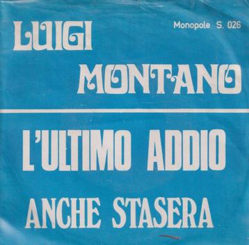 Luigi Montano – L’ultimo addio / Anche stasera - Single beschikbaar voor biedingen