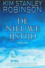 Het broeikas effect / De nieuwe ijstijd Kim Stanley Robinson, Boeken, Ophalen of Verzenden, Zo goed als nieuw