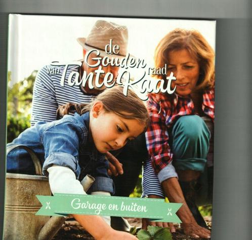 De gouden raad van tante Kaat  Garage en buiten huis Nuisdal, Boeken, Wonen en Tuinieren, Zo goed als nieuw, Klussen, Ophalen of Verzenden