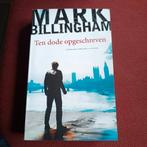 Mark Billingham Ten dode opgeschreven, Boeken, Ophalen of Verzenden, Zo goed als nieuw