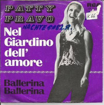 Patty Pravo - Nel Giardino dell'amore / Ballerina Ballerina beschikbaar voor biedingen