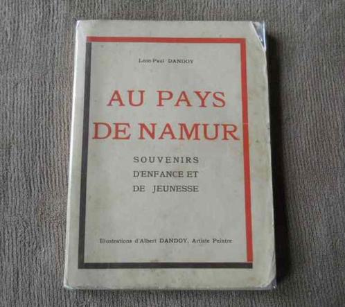 Au pays de Namur - Souvenirs d'enfance et de jeunesse, Boeken, Streekboeken en Streekromans, Gelezen, Ophalen of Verzenden